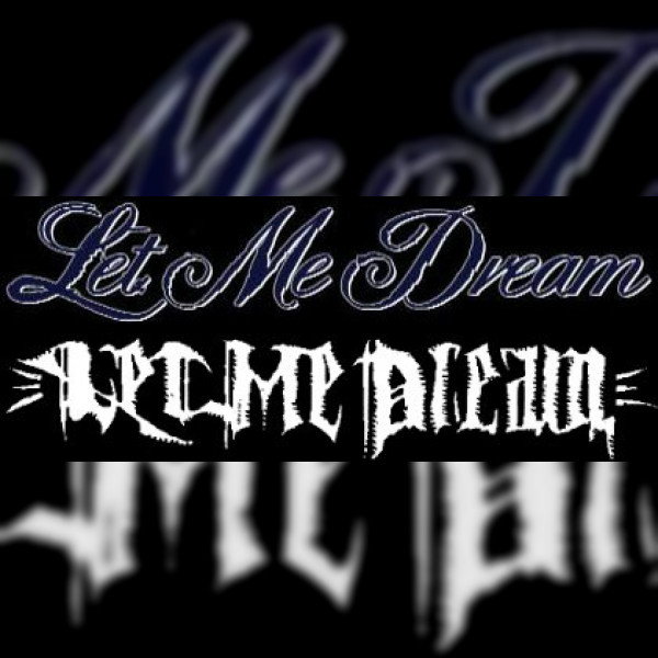 Let Me Dream