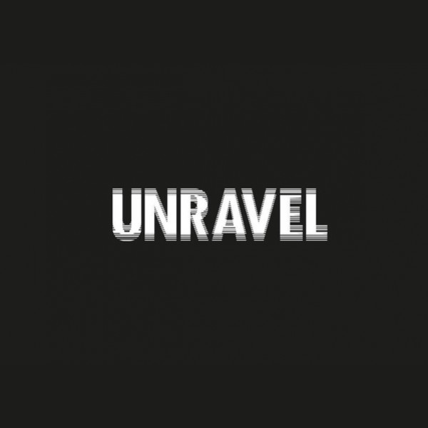 Unravel