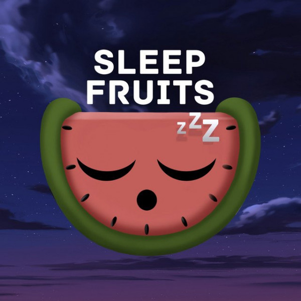 Sleep Fruits Music