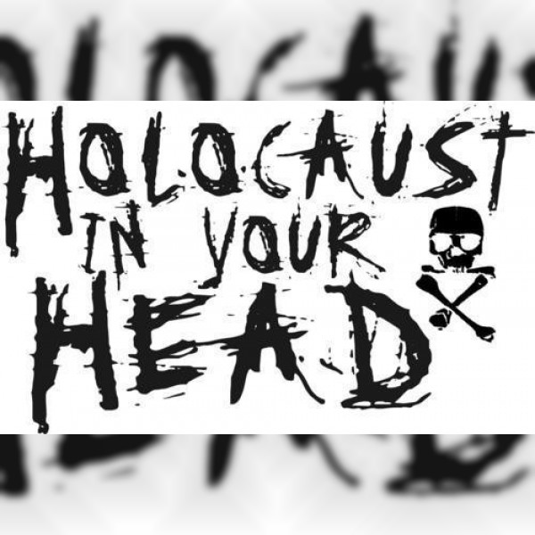 Holocaust in Your Head