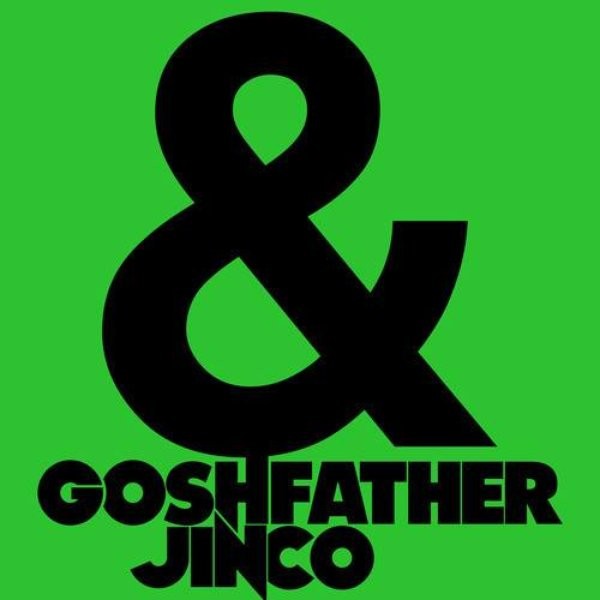 Goshfather & Jinco
