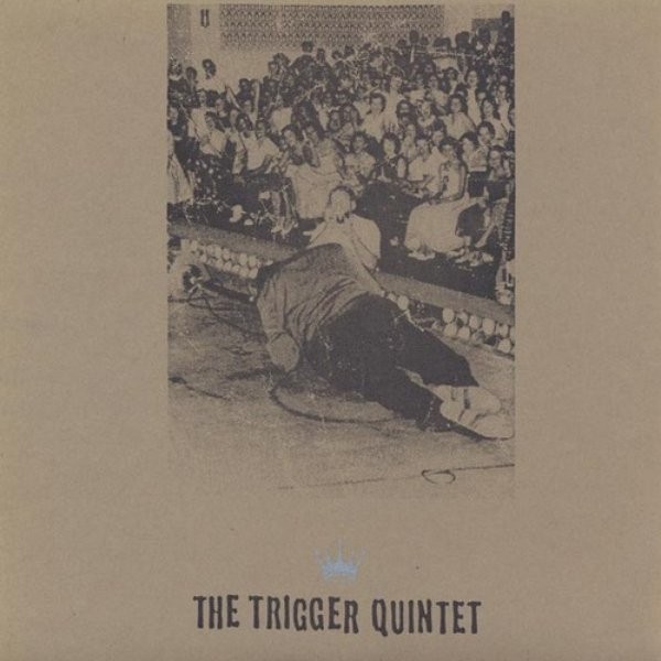The Trigger Quintet